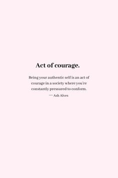 a pink background with the words act of courage