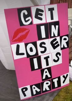 a pink sign that says get in closer it's a party with lipstick on it