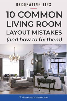 living room with couches and chandelier in the middle, text overlay reads decor tips 10 common living room layouts and how to fix them