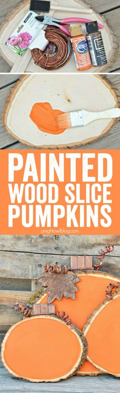 painted wood slice pumpkins with text overlay