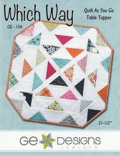 Which Way Quilt As You Go Table Runner Table Topper Patterns, Table Quilts, Quilted Table Toppers, Quilt As You Go, Cozy Quilts, Quilting Inspiration, Table Runner Pattern, Table Runner And Placemats, Quilted Table