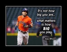 a baseball player is running on the field with a quote from jose alves about how big you are