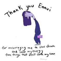 an image of a cartoon character with the caption thank you envy for encouraging me to slow down and save my energy from things that aren't