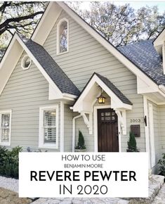 a house with the words how to use revere pewter in 2020 on it