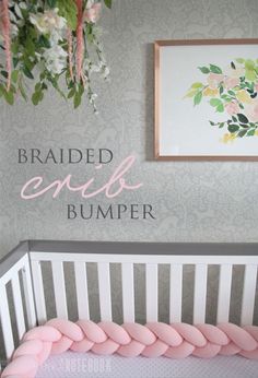 diy crib bumper easy Braided Bumper, Braided Crib Bumper, Fun Nursery, Baby Sleep Problems, Baby Time, Baby Bedroom, Everything Baby