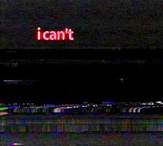 there is a neon sign that says i can't