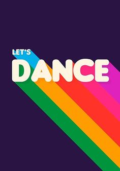 the words let's dance in rainbow colors poster