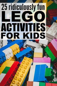 lego activities for kids with text overlay that reads 25 ridiculous fun lego activities for kids