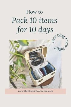 an open suitcase with clothes in it and the words how to pack 10 items for 10 days