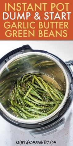 instant pot dump and start garlic butter green beans in an instant pot with text overlay