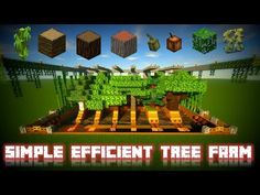 the simple efficient tree farm in minecraft