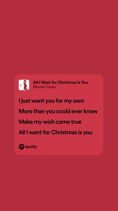 a red background with text that reads, i want for christmas is you just want you for my own more than you could ever know