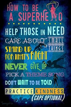 a poster with the words how to be a superhero and an image of a woman