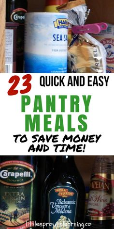 pantry meals with text overlay that reads 23 quick and easy pantry meals to save money and time