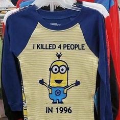 a yellow and blue shirt that says i killed 4 people in 1965