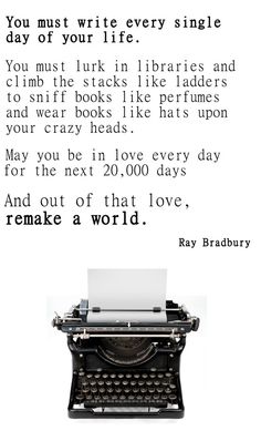 an old typewriter with the words you must write every single day of your life