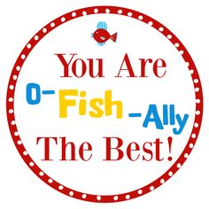 you are o - fish - ally the best sticker on a white background