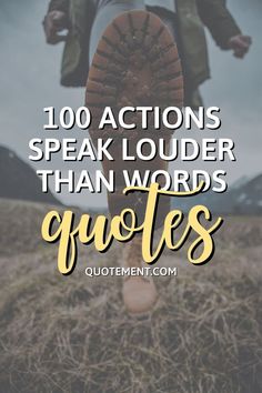 This inspiring list of actions speak louder than words quotes will motivate you always to be brave enough to take action rather than just talk about it! Listen To Actions Not Words, Action Speaks Louder Than Words, Quotes About Actions, Action Speaks Louder Than Words Quotes, Actions Speak Volumes Quotes, Action Not Words Quotes, Words And Actions Quotes, Favor Quotes, Peoples Actions