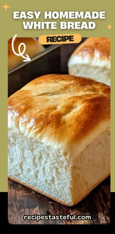 homemade white bread recipe with text overlay