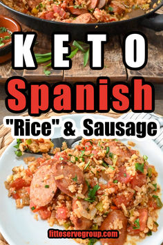 Keto Spanish Rice And Sausage Kilbasa Sausage Recipes, Spanish Cauliflower, Spanish Cauliflower Rice, Keto Cauliflower Rice, Cauliflower Rice Recipe, Low Carb Pork, Kielbasa Sausage, Sausage Dishes, Cauliflower Rice Recipes