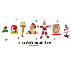 an image of a christmas card with the words in da cleb we all fam