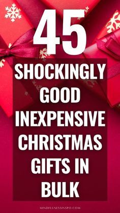 presents wrapped in red paper with the words 45 stockingly good expensive christmas gifts in bulk