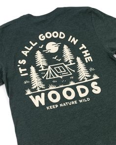 It's ALLLL good in the woods... enough said, right! Regular fit (size up for a more relaxed fit) Lightweight Cotton/Poly blend We’re not your average outdoor brand... together we pick up one pound of trash for every product sold. Learn more and join a cleanup here! Camp T Shirt, Forest Style, One Pound, Comfy Shirts, Relaxing Day, Outdoor Brands, In The Woods, Outdoor Adventure, Casual T Shirts