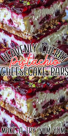 three layered cheesecake bars stacked on top of each other with the words heavenly cherry pistachio cheesecake bars