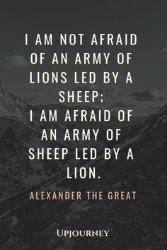 a black and white photo with the words, i am not afraid of an army of lions