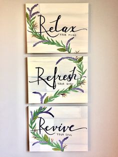 three canvases with the words relax, refresh and receive painted on each one