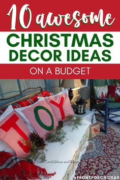 christmas decorations on a bed with text overlay that reads 10 awesome christmas decor ideas on a budget