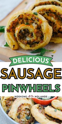 sausage pinwheels with text overlay that reads delicious sausage pinwheels