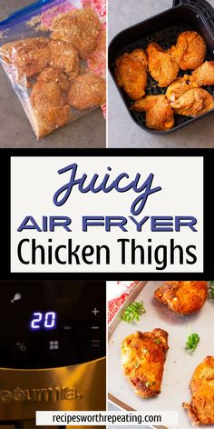 four different pictures with the words juicy air fryer chicken thighs