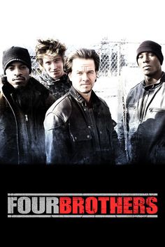 four brothers movie poster with three men standing in front of the camera and one man wearing a beanie