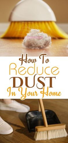 how to reduce dust in your home with a broom and duster on the floor