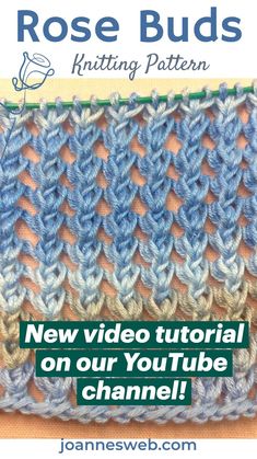 the knitting pattern for rose buds is shown in blue and white yarn, with text that reads