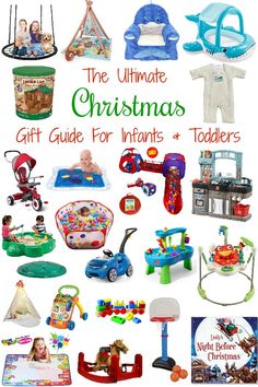 the ultimate christmas gift guide for infantlers and toddlers from toys to gifts, all in one place