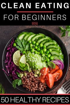 the cover of clean eating for beginners, with vegetables and rice in a bowl