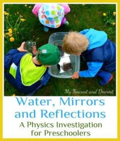 water, mirrors and reflections a physics investigation for preschoolers