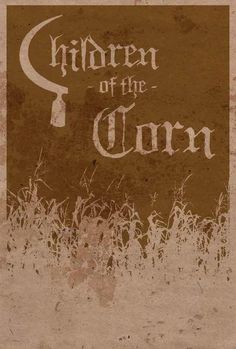 an old book cover with the title children of the corn written in cursive writing