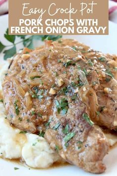 pork chops with french onion gravy on top of mashed potatoes