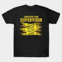 Funny Construction Supervisor design with a funny phrase that reads: Caution! I'm a Construction Supervisor! Perfect gift idea for construction supervisors or a construction superintendant. -- Choose from our vast selection of Crewneck and V-Neck T-Shirts to match with your favorite design to make the perfect graphic T-Shirt. Pick your favorite: Classic, Boxy, Tri-Blend, V-Neck, or Premium. Customize your color! For men and women. Construction Shirt, Funny Phrases, Volleyball, Graphic T Shirt, V Neck T Shirt, Graphic Tshirt, Perfect Gift, Men And Women, For Men