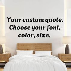 a bedroom with a bed and wall sticker saying your custom quote choose your font, color, size