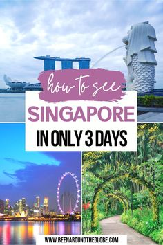 singapore with text overlaying it that says, visit singapore en trois jours