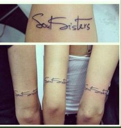 two tattoos that say soul sisters and the words