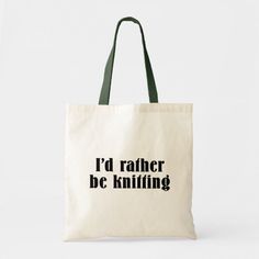 I'd Rather Be Knitting Tote Bag #knit #yarn #crochet #craft #hobby #ToteBag Affiliate Customizable Casual Bag For Everyday Use, Customizable Casual Rectangular Canvas Bag, Casual Customizable Bags For Everyday Use, Customizable Eco-friendly Canvas Shopping Bag, Casual Customizable Shopping Bag, Casual Customizable Rectangular Canvas Bag, Casual Customizable Bags For Everyday, Casual Rectangular Canvas Bag Customizable, Eco-friendly Customizable Canvas Shopping Bag