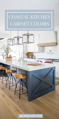 an island in the middle of a kitchen with chairs around it and text overlay that reads coastal kitchen cabinet colors