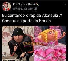 an image of two cartoon characters in different outfits with caption that reads, el cantando o rap da akatsuki / chegou na parte da koran