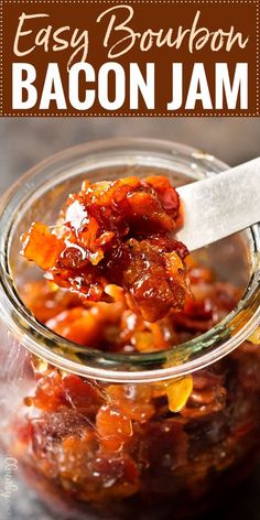 bacon jam in a glass jar with a spoon sticking out of it and text overlay that reads easy bourbon bacon jam