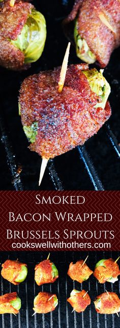 bacon wrapped brussel sprouts on the grill with text overlay that reads smoked bacon wrapped brussel sprouts